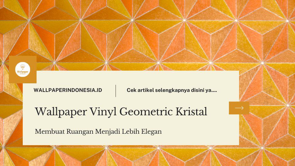 Wallpaper Vinyl Geometric Kristal