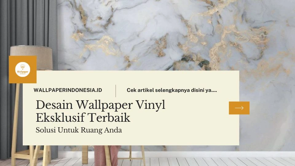Desain wallpaper vinyl eksklusif