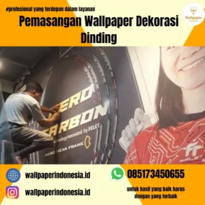 Pemasangan Wallpaper Dekorasi Dinding