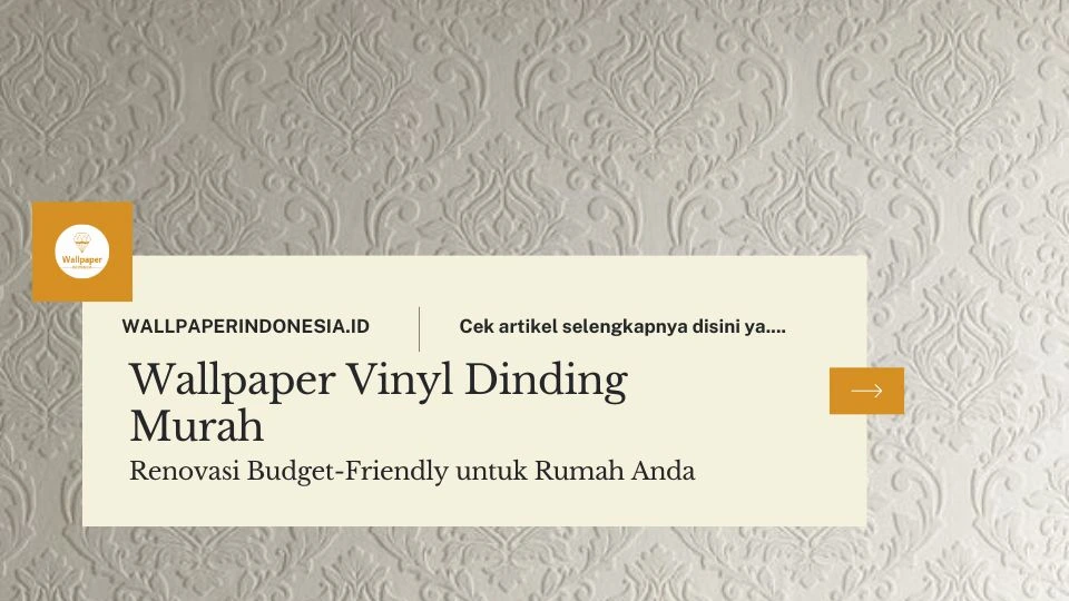 WALLPAPER VINYL DINDING MURAH