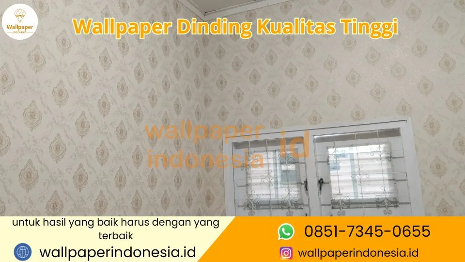 Wallpaper Dinding Kualitas Tinggi