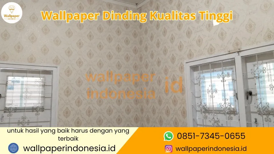Wallpaper Dinding Kualitas Tinggi