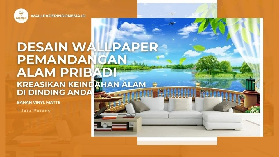 Desain Wallpaper Pemandangan Alam Pribadi