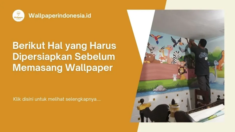 Persiapan sebelum memasang wallpaper