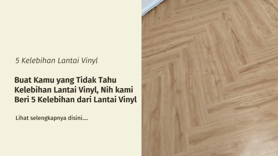 5 kelebihan lantai vinyl