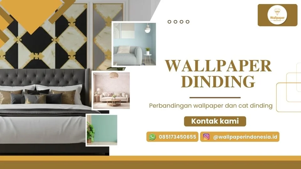 Perbandingan wallpaper dan cat dinding