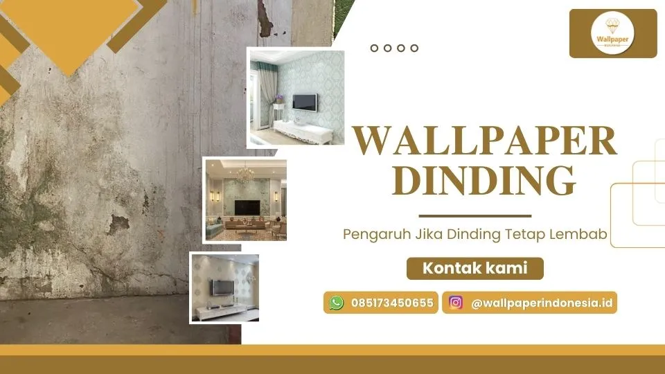 Pengaruh Jika Dinding Tetap Lembab