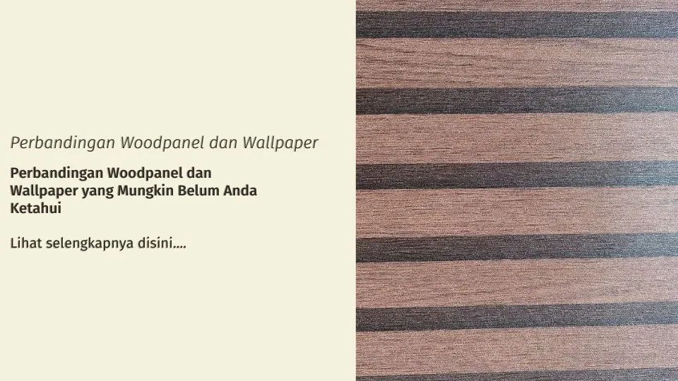 Perbandingan Woodpanel dan Wallpaper