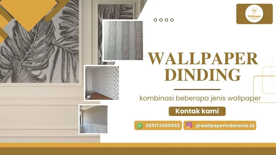 kombinasi beberapa jenis wallpaper