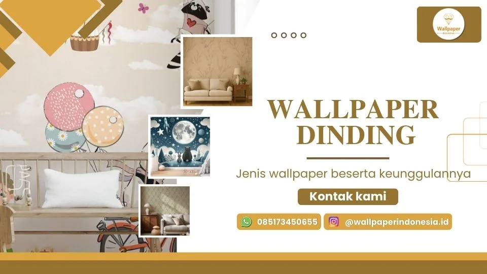Jenis wallpaper beserta keunggulannya