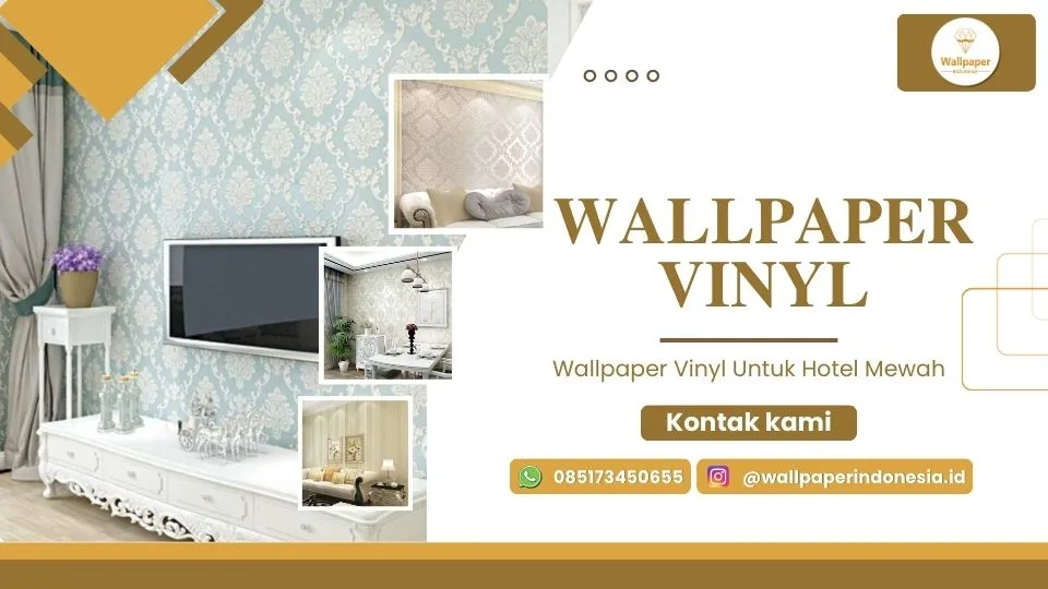 Wallpaper Vinyl Untuk Hotel Mewah