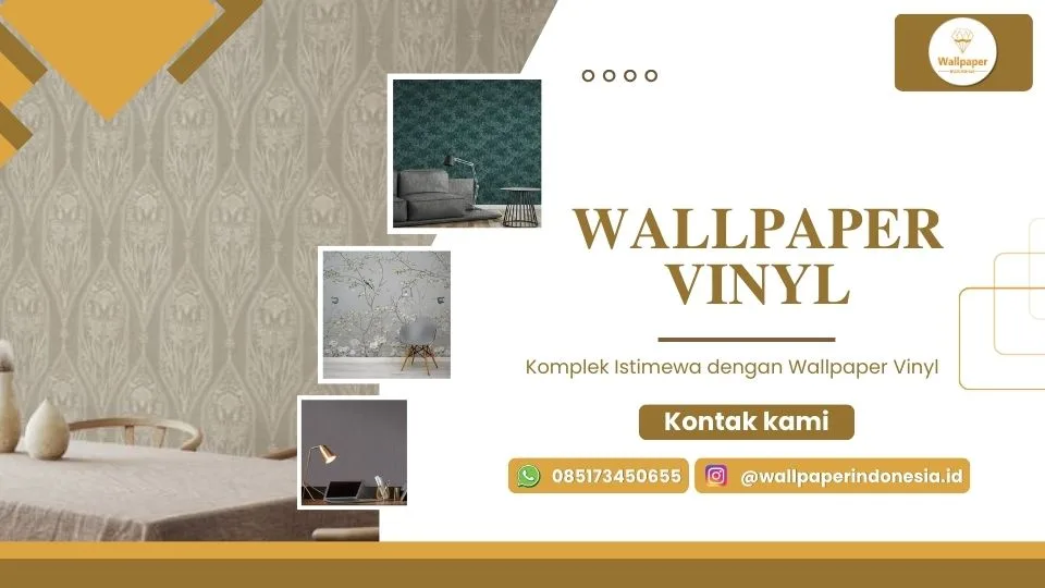 Komplek Istimewa Dengan Wallpaper Vinyl