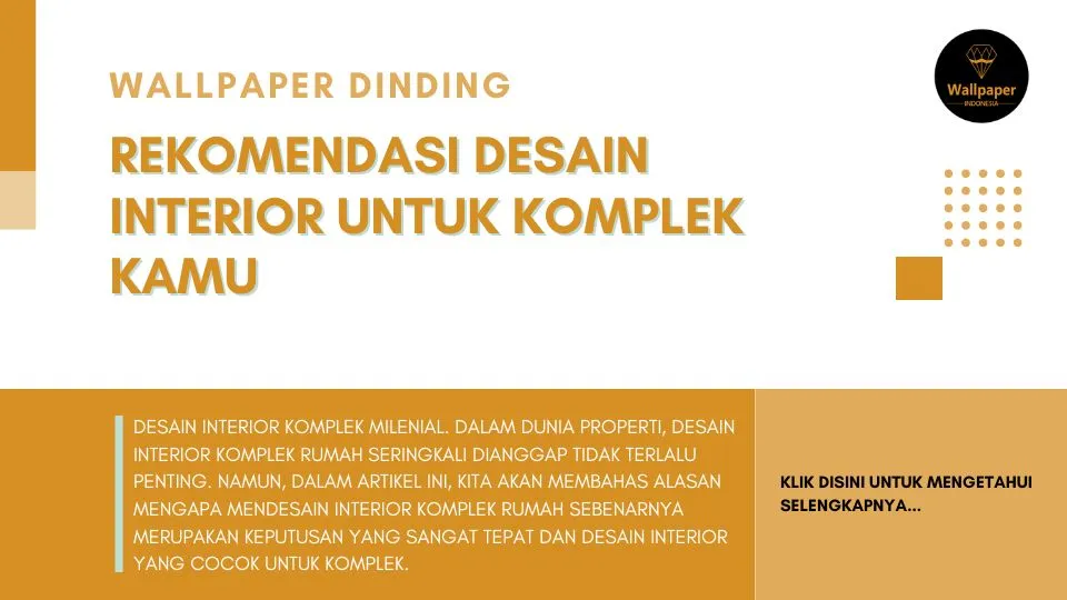 Desain Interior Komplek Milenial