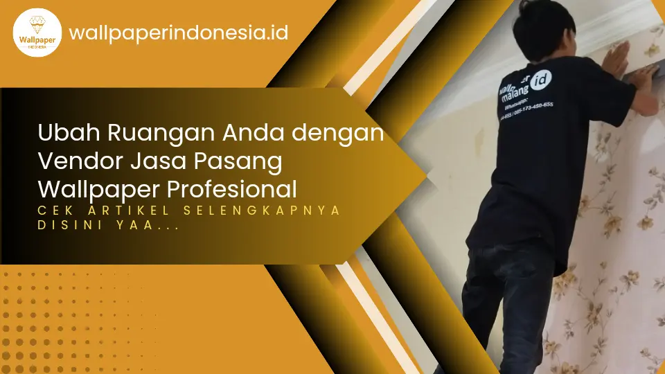 Vendor Jasa Pasang Wallpaper