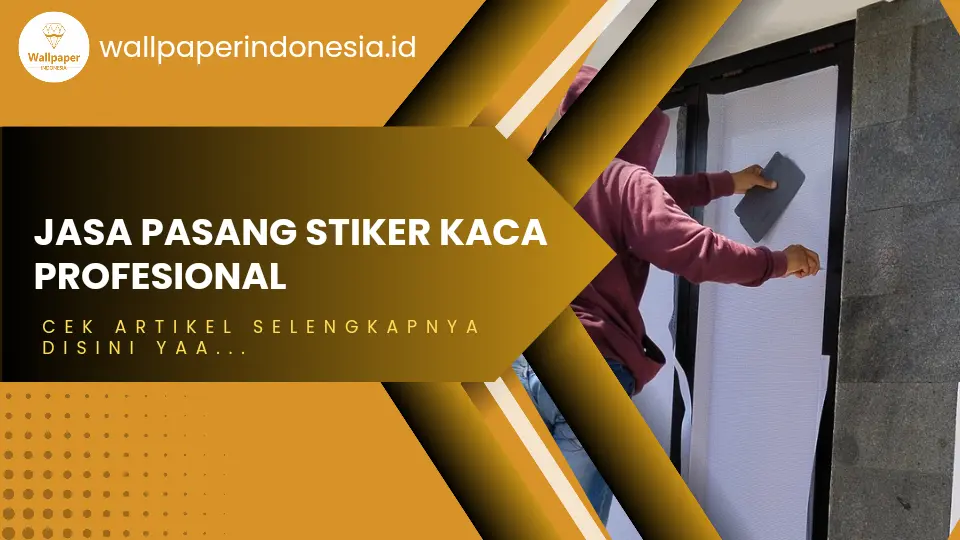 Tukang pasang stiker kaca