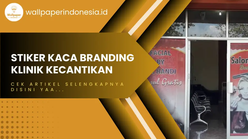 Stiker kaca branding klinik kecantikan