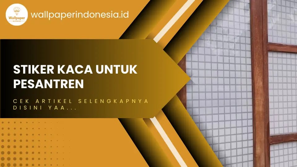 Stiker Kaca Untuk Pesantren