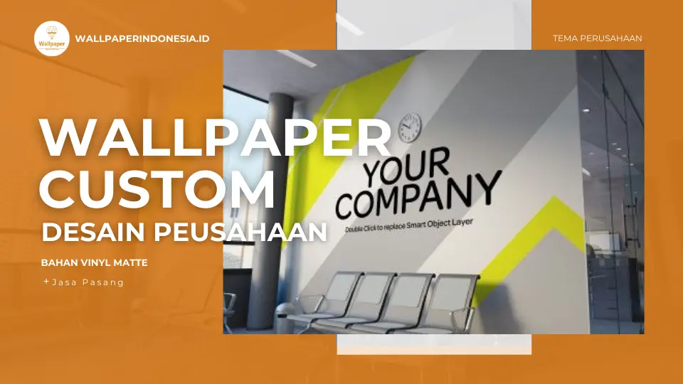 Wallpaper Custom Desain Perusahaan
