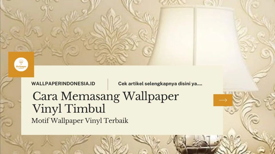Cara memasang wallpaper vinyl timbul