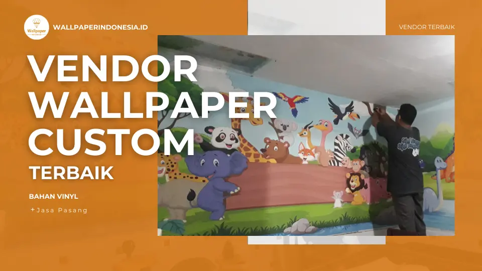 vendor pemasangan wallpaper custom