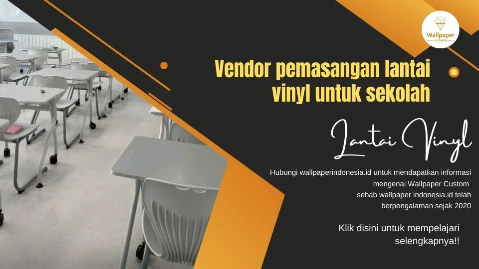 Vendor pemasangan lantai vinyl untuk sekolah