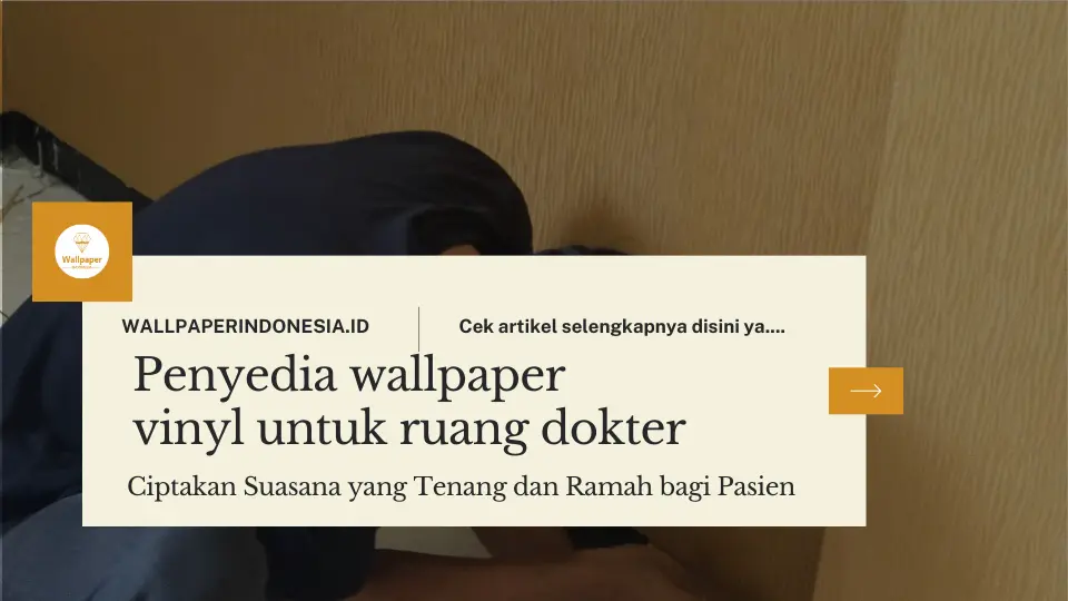 Penyedia wallpaper vinyl untuk ruang dokter