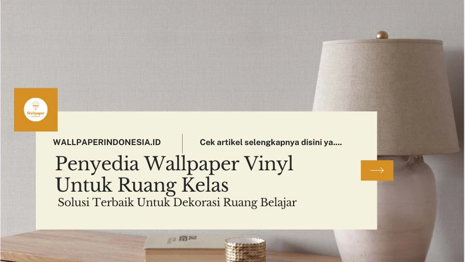 penyedia wallpaper vinyl untuk kelas
