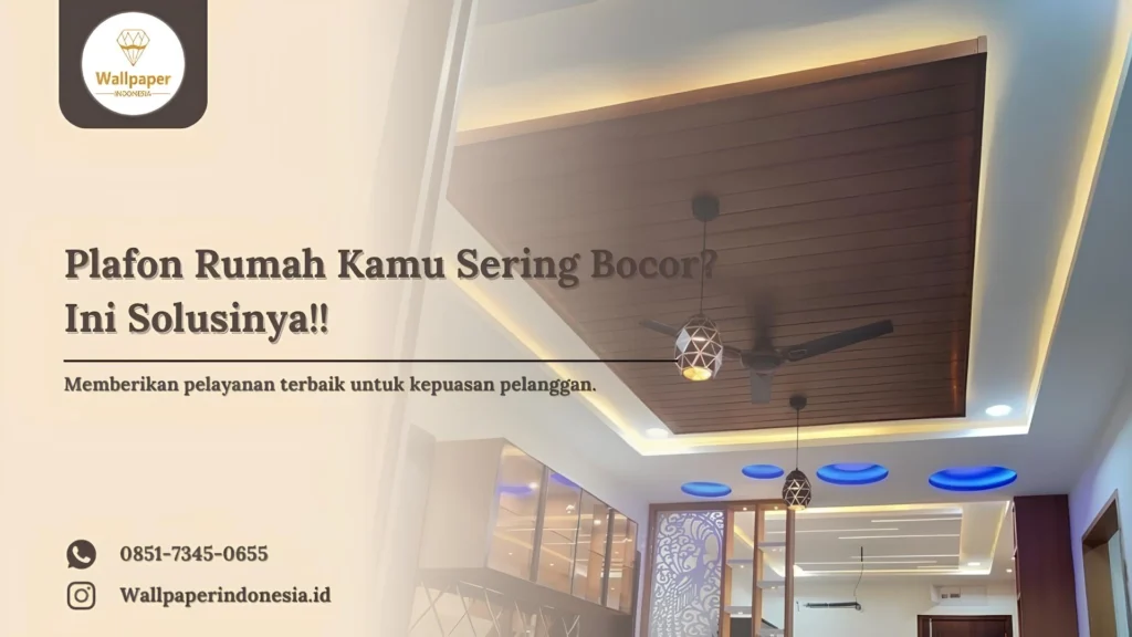 Plafon rumah anti bocor