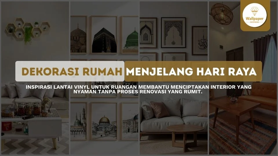 Dekorasi rumah menjelang hari raya